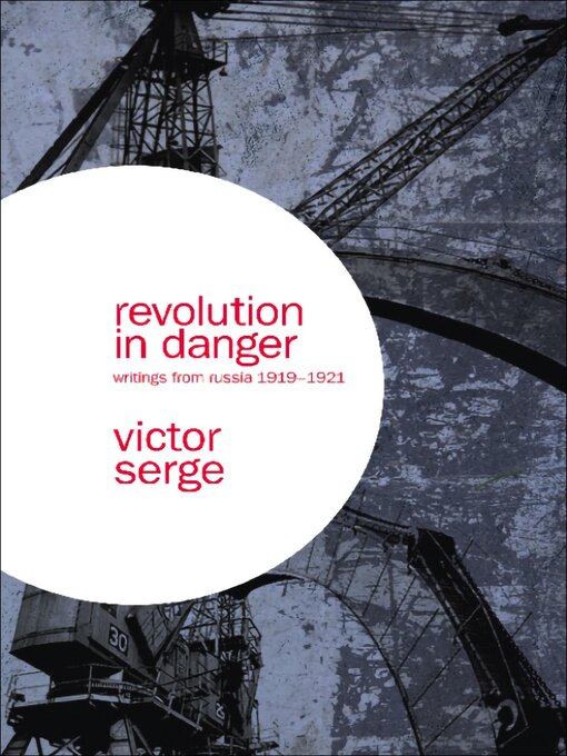 Title details for Revolution in Danger by Victor Serge - Available